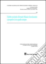 Il diritto societario riformato. Bilancio di un decennio e prospettive in una quadro europeo. Convegni di studio «Adolfo Beria di Argentine» problemi attuali... libro