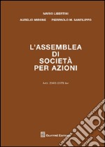 L'assemblea di società per azioni. Artt. 2363-2379 ter libro