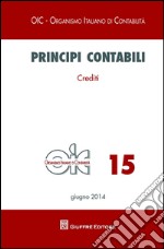 Principi contabili. Vol. 15: Crediti libro