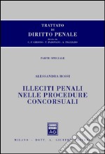 Trattato di diritto penale. Parte speciale. Illeciti penali nelle procedure concorsuali libro