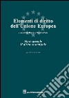 Elementi di diritto dell'Unione Europea. Parte speciale. Il diritto sostanziale libro