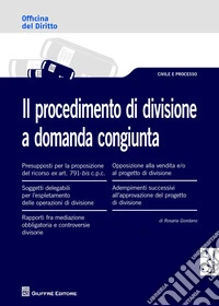 Il procedimento di divisione a domanda congiunta