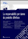 La responsabilità per danno da prodotto difettoso libro