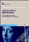 Diritto civile. Manuale breve. Tutto il programma d'esame con domande e risposte commentate libro