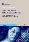 Diritto ecclesiastico. Tutto il programma d'esame con domande e risposte commentate libro