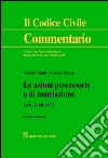 Le azioni possessorie e di nunciazione. Artt. 1168-1172 libro