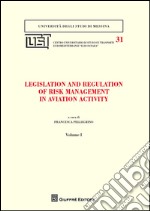 Legislation and regulation of risk management in aviation activity libro