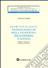 Le società di calcio professionistiche nella prospettiva dell'economia d'azienda. Modelli di bilancio e valore economico dei club libro di Gelmini Lorenzo