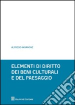 Elementi di diritto dei beni culturali e del paesaggio libro