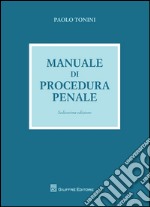 Manuale di procedura penale libro