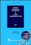 Codice civile e leggi complementari libro