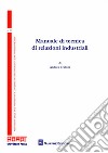 Manuale di tecnica di relazioni industriali libro