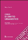 Corso di diritto urbanistico libro di Pagliari Giorgio