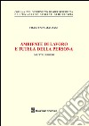 Ambiente di lavoro e tutela della persona. Diritti e rimedi libro di Malzani Francesca