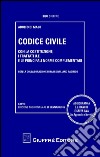 Codice civile. Con la Costituzione, i Trattati U.E. e le principali norme complementari libro