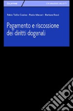 Pagamento e riscossione dei diritti doganali