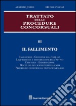 Trattato delle procedure concorsuali. Vol. 3: Il fallimento