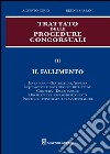 Trattato delle procedure concorsuali. Vol. 3: Il fallimento libro