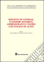 Services of general economic interest, administrative courts and courts of audit libro