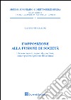 L'opposizione alla fusione di società. Interesse sociale, ragioni dei creditori, sana e prudente gestione della banca libro di Mucciarone Gianluca