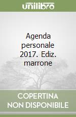 Agenda personale 2017. Ediz. marrone libro