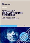 Ordinamento forense e deontologia. Manuale breve libro