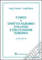 Corso di diritto agrario italiano e comunitario