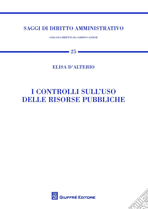 I controlli sull'uso delle risorse pubbliche