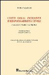 Costo degli incidenti e responsabilità civile. Analisi economico-giuridica libro