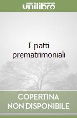 I patti prematrimoniali libro