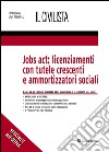 Jobs act: licenziamenti con tutele crescenti e ammortizzatori sociali libro