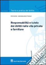 Responsabilità e tutela dei diritti nella vita privata e familiare