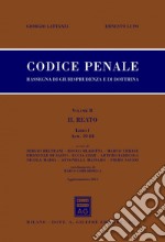 Codice penale. Rassegna di giurisprudenza e di dottrina. Vol. 2/1: Il reato. Artt. 39-84 libro