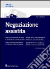 La negoziazione assistita libro di Giorgetti Mariacarla