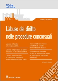 L'abuso del diritto nelle procedure concorsuali