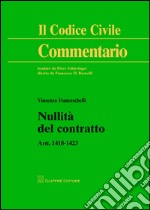 Nullità del contratto. Artt. 1418-1423 libro