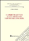 Il rapporto tra contenuto ed effetti del contratto nell'ottica della compatibilità libro di Ferrari Camilla