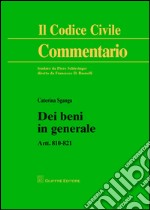 Dei beni in generale. Artt. 810-821 libro