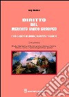 Diritto del mercato unico europeo e dello spazio di libertà, sicurezza e giustizia libro