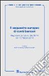 Il sequestro europeo di conti bancari libro di Franzina P. (cur.) Leandro A. (cur.)
