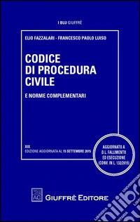 Codice di procedura civile e norme complementari libro