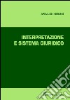 Interpretazione e sistema giuridico libro