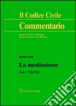 La mediazione. Artt. 1754-1765 libro