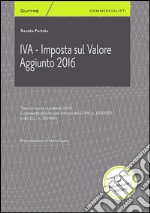 IVA. Imposta sul valore aggiunto 2016 libro