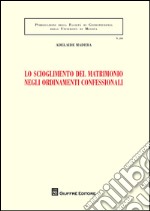 Lo scioglimento del matrimonio negli ordinamenti confessionali