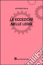 Le eccezioni nelle leggi