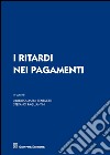 I ritardi nei pagamenti libro