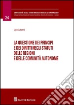 La questione dei principi e dei diritti negli statuti delle regioni e delle comunità autonome