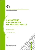 Il minorenne fonte di prova nel processo penale libro