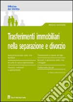 Trasferimenti immobiliari nella separazione e divorzio libro